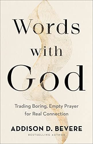 Cover of Words with God: Trading Boring, Empty Prayer for Real Connection