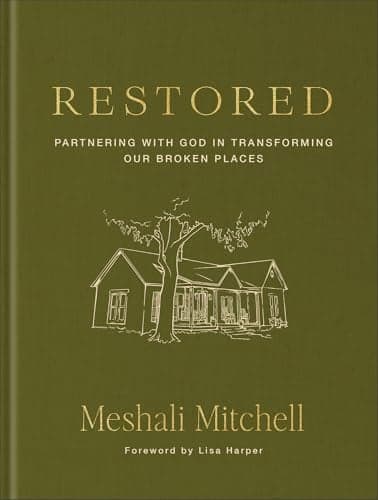 Cover of Restored: Partnering With God in Transforming Our Broken Places