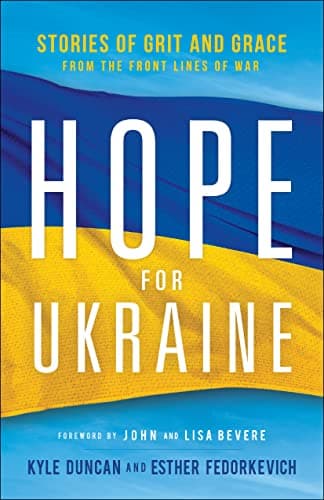 Cover of Hope for Ukraine: Stories of Grit and Grace From the Front Lines of War