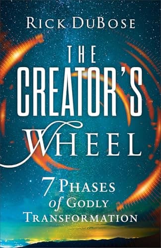 Cover of The Creator's Wheel: 7 Phases of Godly Transformation