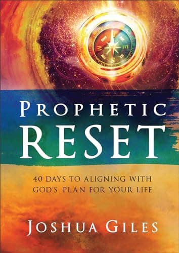 Cover of Prophetic Reset: 40 Days to Aligning With God's Plan for Your Life