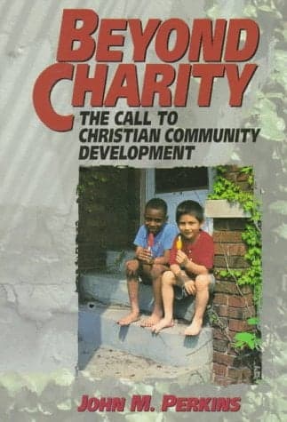 Cover of Beyond Charity: The Call to Christian Community Development