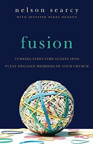 Cover of Fusion: Turning First-Time Guests into Fully Engaged Members of Your Church