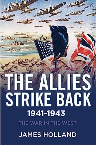 Cover of The Allies Strike Back, 1941-1943 (The War in the West, Bk. 2)
