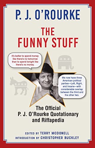 Cover of The Funny Stuff: The Official P. J. O'Rourke Quotationary and Riffapedia