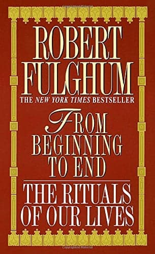 Cover of From Beginning to End: The Rituals of Our Lives