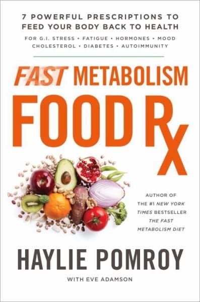 Cover of Fast Metabolism Food Rx: 7 Powerful Prescriptions to Feed Your Body Back to Health