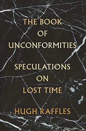 Cover of The Book of Unconformities: Speculations on Lost Time
