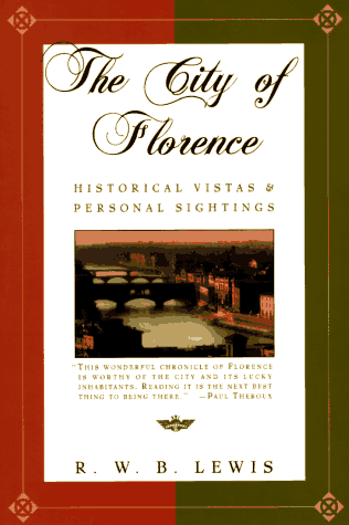 Cover of The City of Florence: Historical Vistas & Personal Sightings