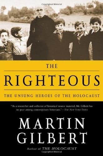 Cover of The Righteous: The Unsung Heroes of the Holocaust