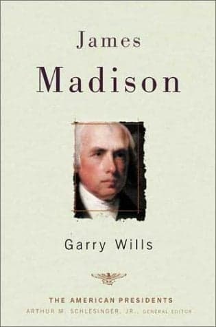 Cover of James Madison: The 4th President 1809-1817 (The American President Series)
