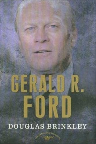 Cover of Gerald R. Ford: The 38th President 1974-1977 (The American President Series)