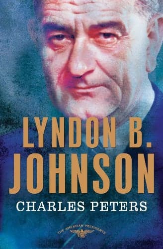 Cover of Lyndon B. Johnson: The 36th President 1963-1969 (American President Series)