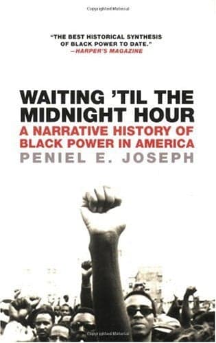 Cover of Waiting 'Til the Midnight Hour: A Narrative History of Black Power in America
