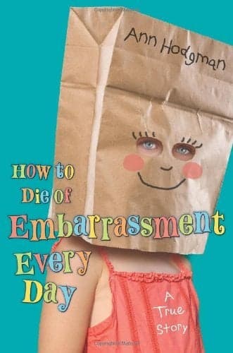 Cover of How To die Of Embarrassment Every Day