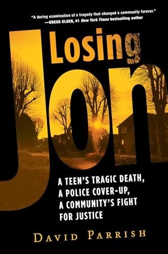 Cover of Losing Jon: A Teen's Tragic Death, a Police Cover-Up, a Community's Fight for Justice