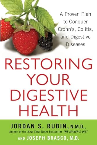 Cover of Restoring Your Digestive Health: A Proven Plan to Conquer Crohns, Colitis, and Digestive Diseases