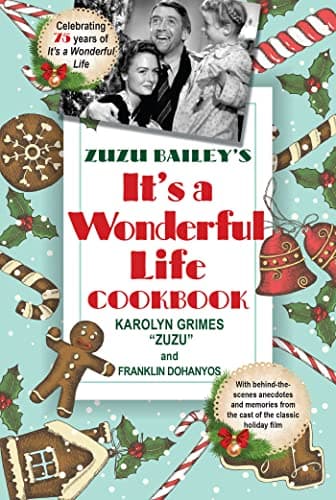 Cover of Zuzu Bailey's "It's a Wonderful Life" Cookbook