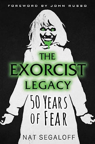 Cover of The Exorcist Legacy: 50 Years of Fear