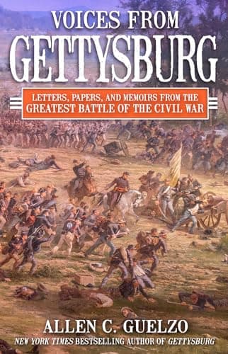 Cover of Voices From Gettysburg: Letters, Papers, and Memoirs From the Greatest Battle of the Civil War