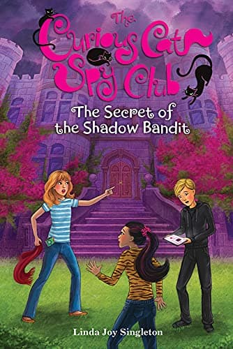 Cover of The Secret of the Shadow Bandit (The Curious Cat Spy Club, Bk. 4)