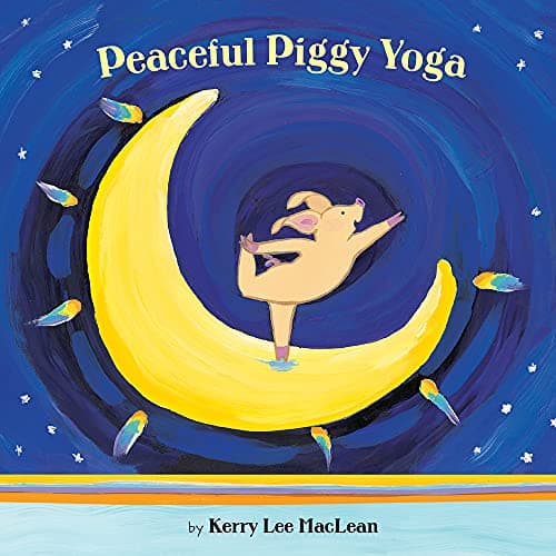 Cover of Peaceful Piggy Yoga