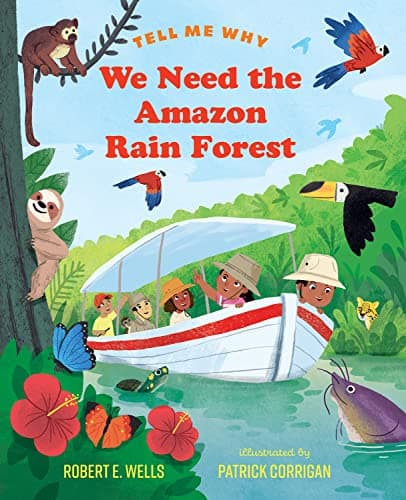 Cover of We Need the Amazon Rain Forest (Tell Me Why)
