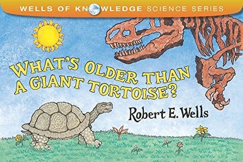 Cover of What's Older Than a Giant Tortoise? (Wells of Knowledge Science Series)