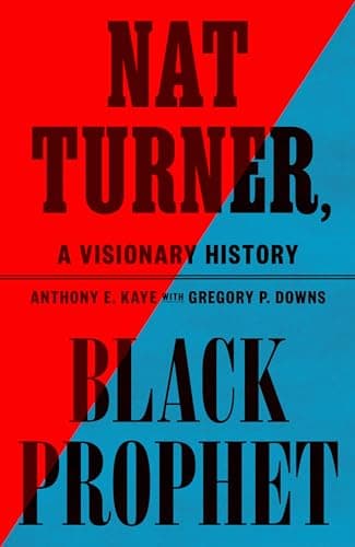 Cover of Nat Turner, Black Prophet: A Visionary History