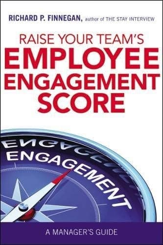 Cover of Raise Your Team's Employee Engagement Score: A Manager's Guide