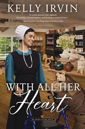 Cover of With All Her Heart (Amish Calling, Bk. 3)
