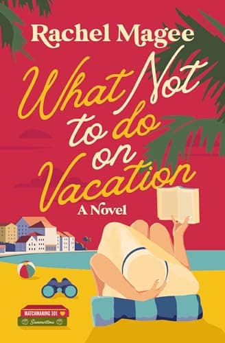 Cover of What Not to Do on Vacation