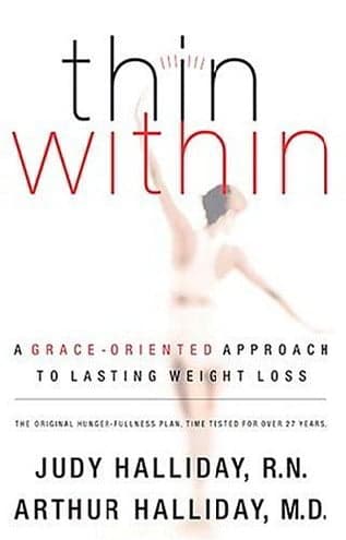 Cover of Thin Within: A Grace-Oriented Approach to Lasting Weight Loss