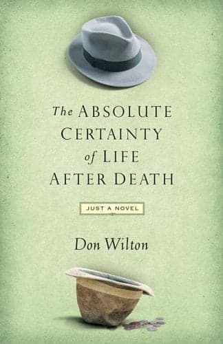 Cover of The Absolute Certainty of Life After Death