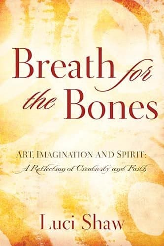 Cover of Breath for the Bones: Art, Imagination, and Spirit