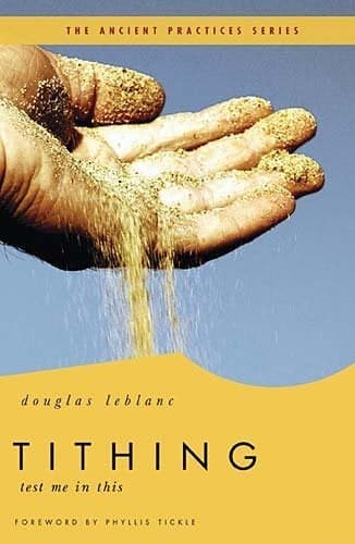 Cover of Tithing: Test Me in This (Ancient Practices)