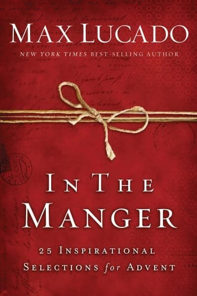 Cover of In the Manger: 25 Inspirational Selections for Advent