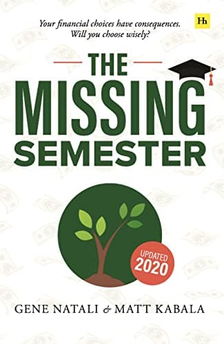 Cover of The Missing Semester: Your Financial Choices Have Consequences. Will You Choose Wisely?