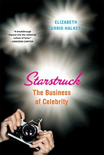 Cover of Starstruck: The Business of Celebrity