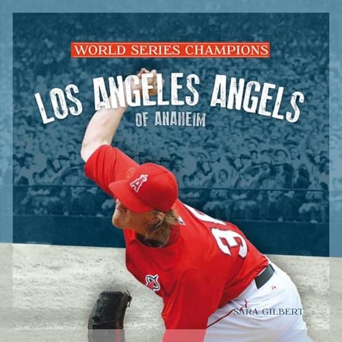 Cover of Los Angeles Angels of Anaheim (World Series Champions)