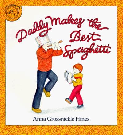 Cover of Daddy Makes the Best Spaghetti