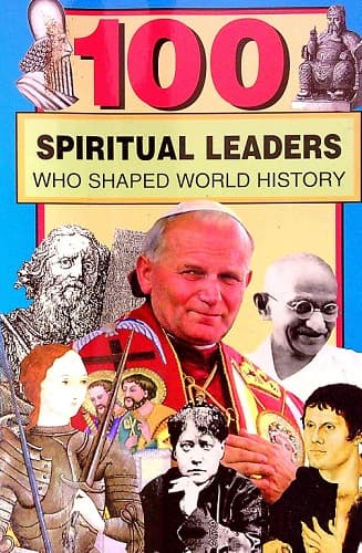 Cover of 100 Spiritual Leaders Who Shaped World History