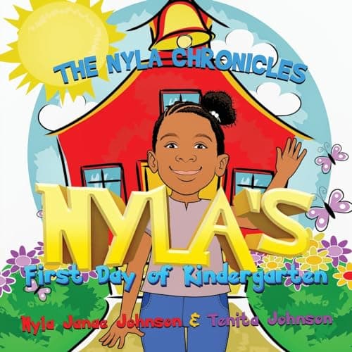 Cover of Nyla's First Day of Kindergarten (The Nyla Chronicles)