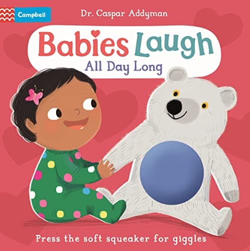 Cover of Babies Laugh All Day Long: With Big Squeaker Button to Press