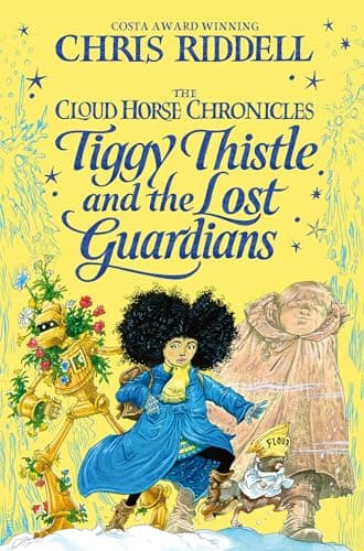 Cover of Tiggy Thistle and the Lost Guardians (The Cloud Horse Chronicles, Bk. 2)