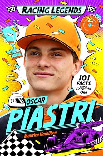 Cover of Oscar Piastri: 101 Facts About Formula One (Racing Legends)