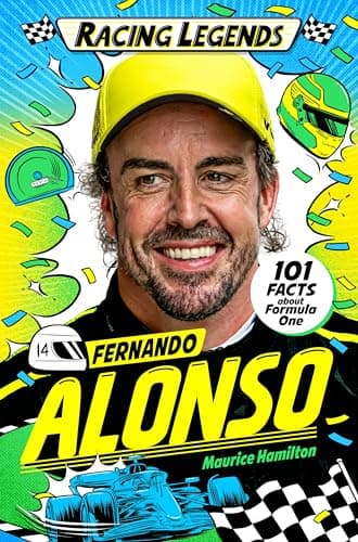 Cover of Fernando Alonso: 101 Facts About Formula One (Racing Legends, Bk. 5)