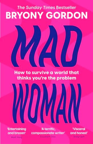 Cover of Mad Woman: Binge Eating. Menopause. OCD: How To Survive a World That Thinks You're The Problem