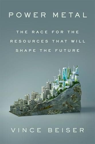 Cover of Power Metal: The Race for the Resources That Will Shape the Future