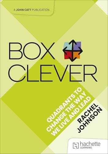 Cover of Box Clever: Quadrants to Change the Way We Live and Lead